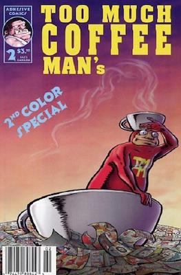 Too Much Coffee Man's Color Special #2
