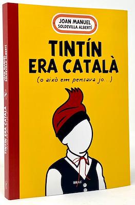 Tintín era català (o això em pensava jo...)