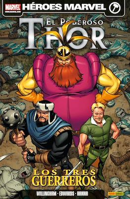 El Poderoso Thor. Los tres guerreros. Héroes Marvel