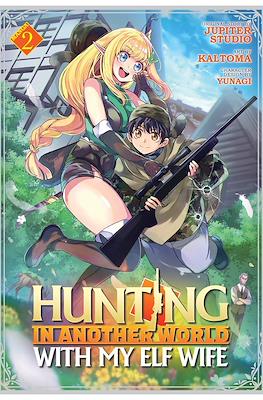 Hunting in Another World With My Elf Wife (Paperback) #2