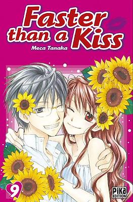 Faster than a Kiss #9