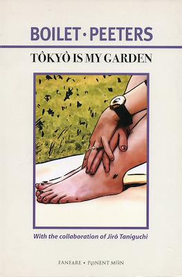 Tôkyô is my garden
