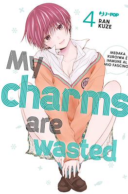 My Charms are Wasted #4