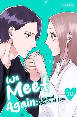 We Meet Again: A Second Chance at Love #2