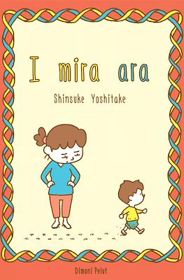 I mira ara…