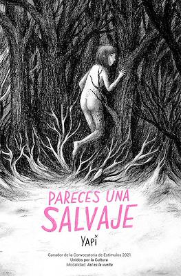 Pareces una salvaje