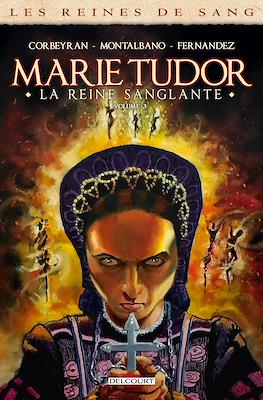 Marie Tudor, la reine sanglante - Les Reines de Sang #3