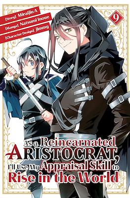 As a Reincarnated Aristocrat, I'll Use My Appraisal Skill to Rise in the World (Digital) #9