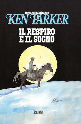 Ken Parker. Il respiro e il sogno