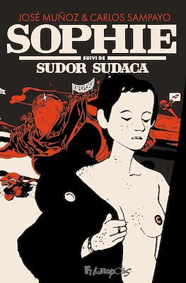 Sophie suivi de Sudor sudaca