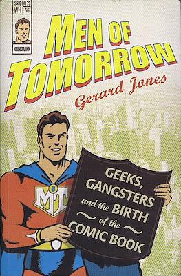 Men of Tomorrow: Geeks, Gangsters, and the Birth of the Comic Book
