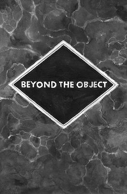 Beyond the object
