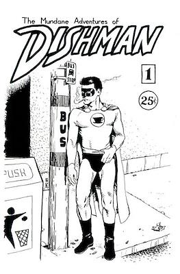 The Mundane Adventures of Dishman