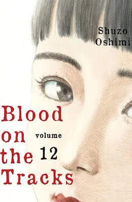 Blood on the Tracks #12