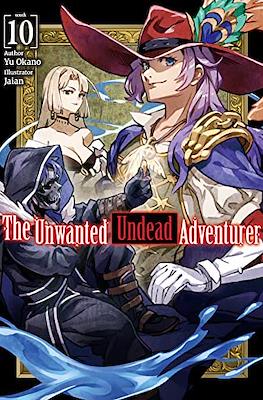 The Unwanted Undead Adventurer #10
