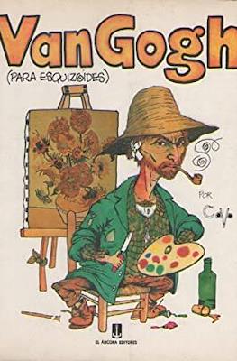 Van Gogh (para esquizoides)