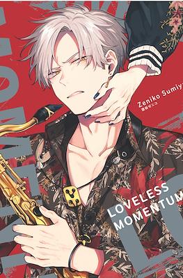 Loveless momentum