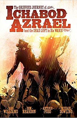 The Grievous Journey of Ichabod Azrael (And The Dead Left In His Wake)