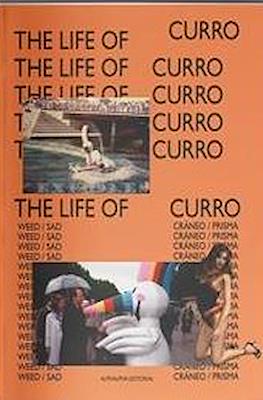 The Life Of Curro (Grapa)