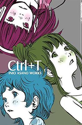 Ctrl+T Inio Asano Works