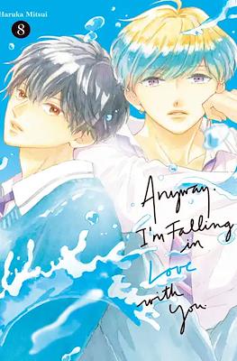 Anyway, I'm Falling in Love with You. #8