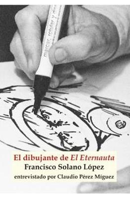 El dibujante de El Eternauta (Rústica 90 pp)