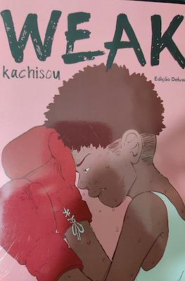 Weak Edição Deluxe