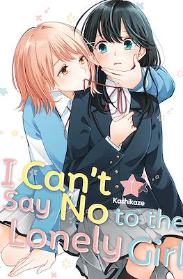 I Can’t Say No to the Lonely Girl