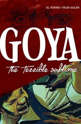 Goya: The Terrible Sublime