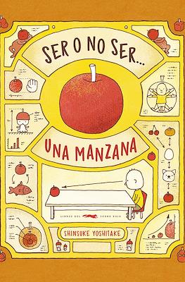 Ser o no ser… una manzana (Cartoné 32 pp)