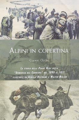 Alpini in copertina. La storia delle penne nere nella "Domenica del Corriere" dal 1899 al 1971