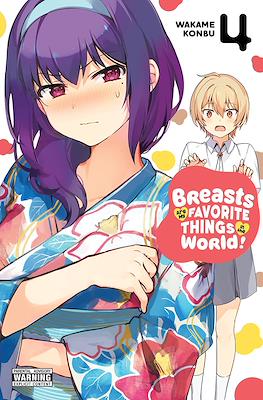 Breasts Are My Favorite Things in the World! #4