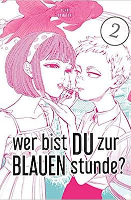 Wer bist du zur blauen Stunde #2
