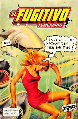 El Fugitivo Temerario #15