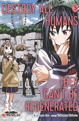 Destroy All Humans, They Can’t Be Regenerated #3