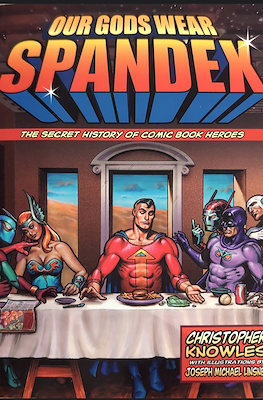 Our Gods Wear Spandex