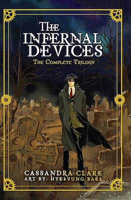 The Infernal Devices. The Complete Trilogy