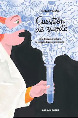 Cuestión de suerte. La historia desconocida de los grandes descubrimientos (Rústica 144 pp)