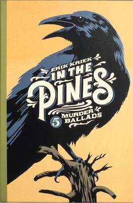 In the Pines: 5 Murder Ballads