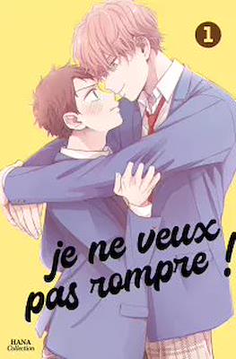 Je ne veux pas rompre!