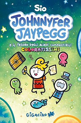 Johnnyfer Jaypegg e il tesoro degli alieni commestibili coloratissimi