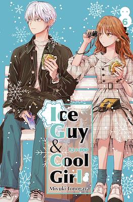 Ice Guy & Cool Girl #6