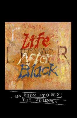 Journal #45: Life After Black