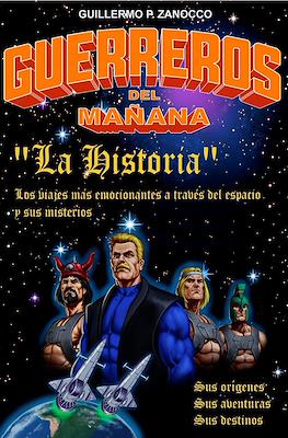 Guerreros del Mañana: La Historia