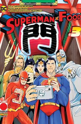 Superman Vs. Food #3