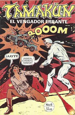 Tamakún: El Vengador Errante (Grapa 36 pp) #6