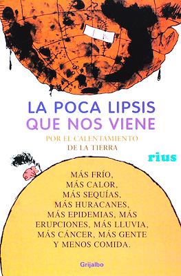La poca lipsis que nos viene por el calentamiento de la tierra