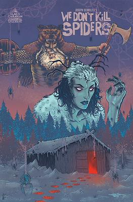 We Don't Kill Spiders (Variant Cover) #1.6