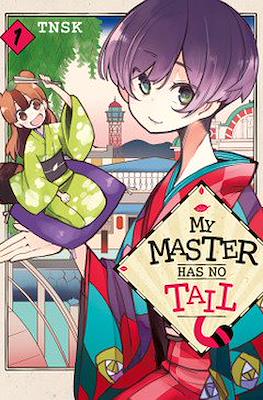 My Master Has No Tail #1