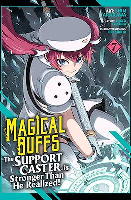 Magical Buffs: The Support Caster is Stronger Than He Realized! #7